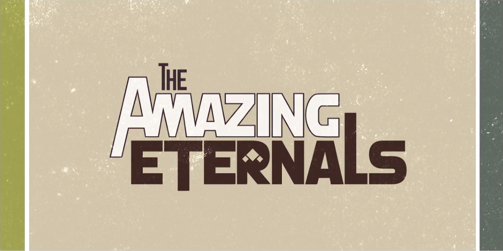 The Amazing Eternals