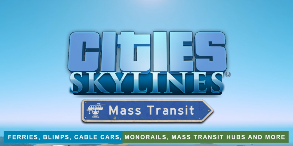 Cities: Skylines - Mass Transit