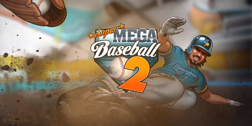 Super Mega Baseball 2